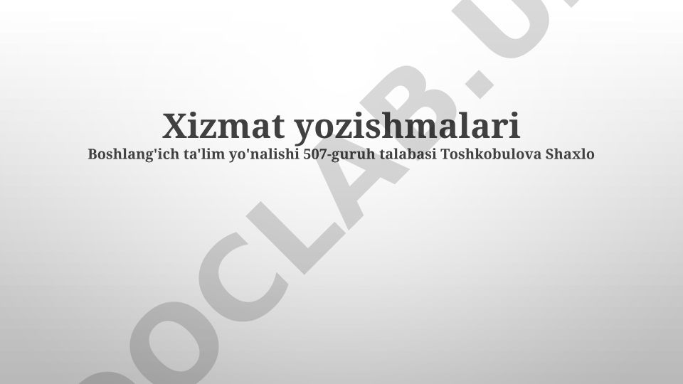 Xizmat yozishmalari turlari, formatlari va til xususiyatlari