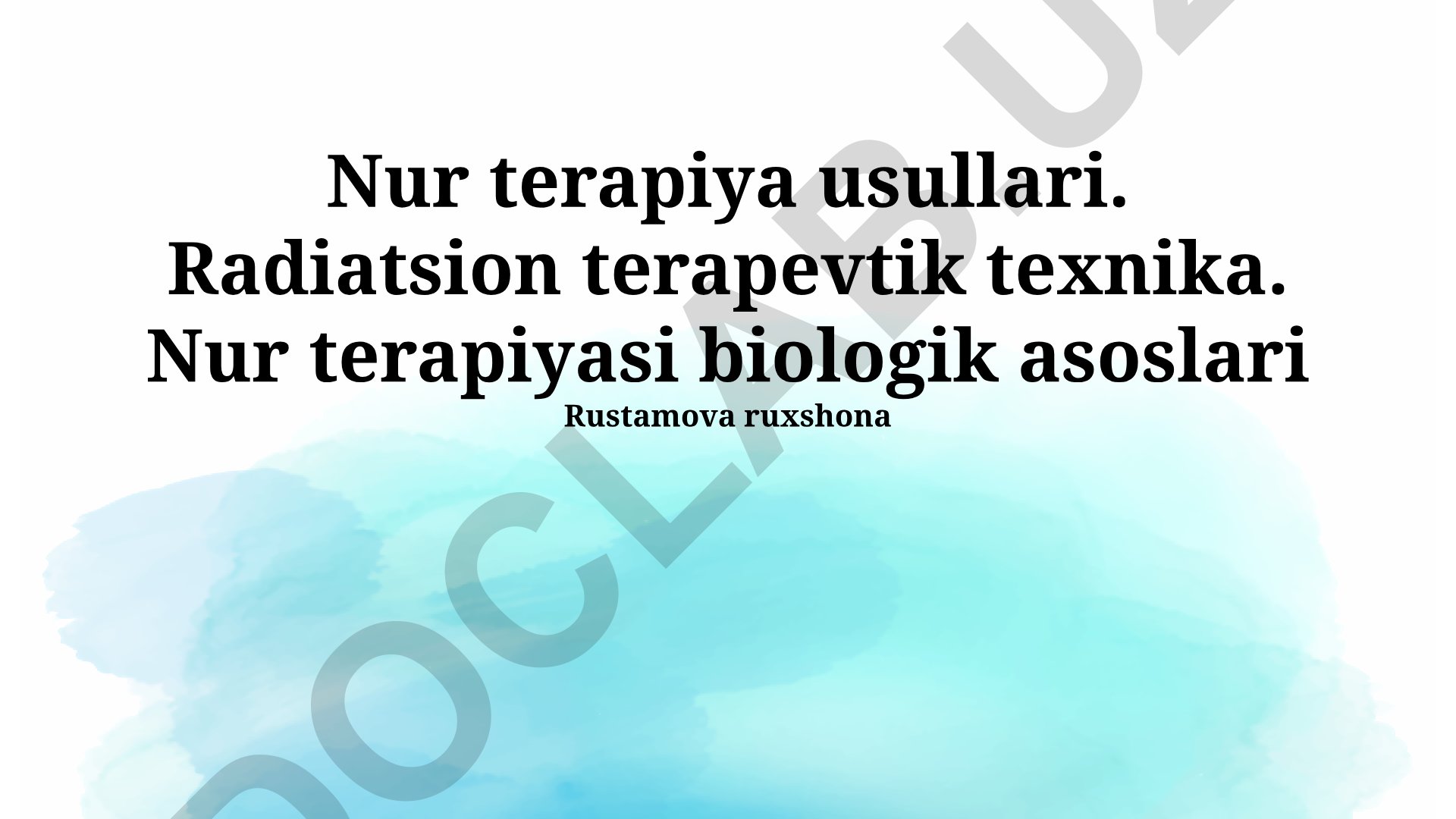 Nur terapiya usullari va radiatsion terapiyaning biologik asoslari