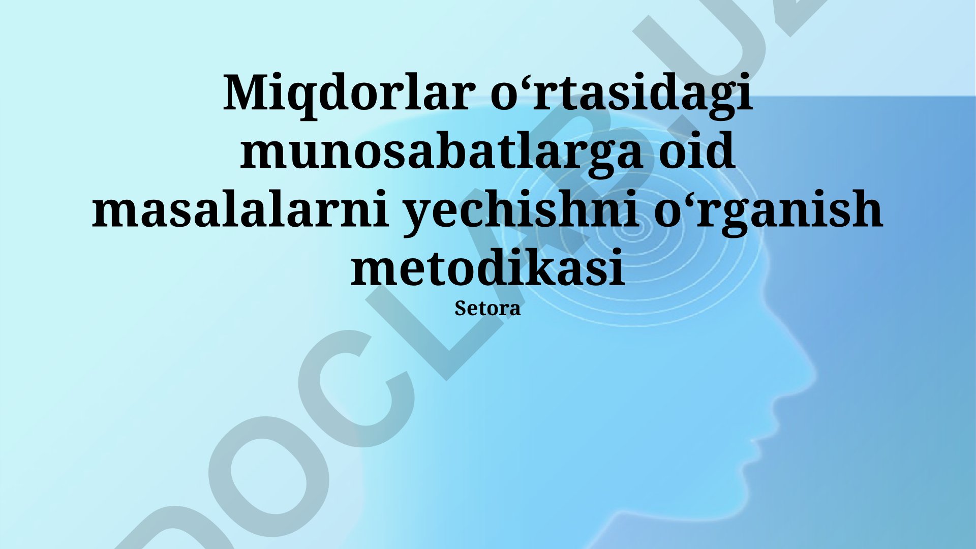 Miqdorlar o'rtasidagi munosabatlarga oid masalalarni yechish metodikasi