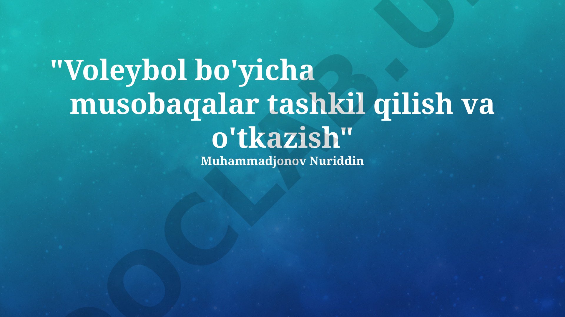 Voleybol bo'yicha musobaqalar tashkil qilish va o'tkazish
