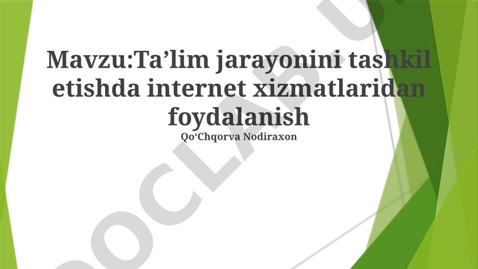 Taʼlim jarayonini tashkil etishda internet xizmatlaridan foydalanish