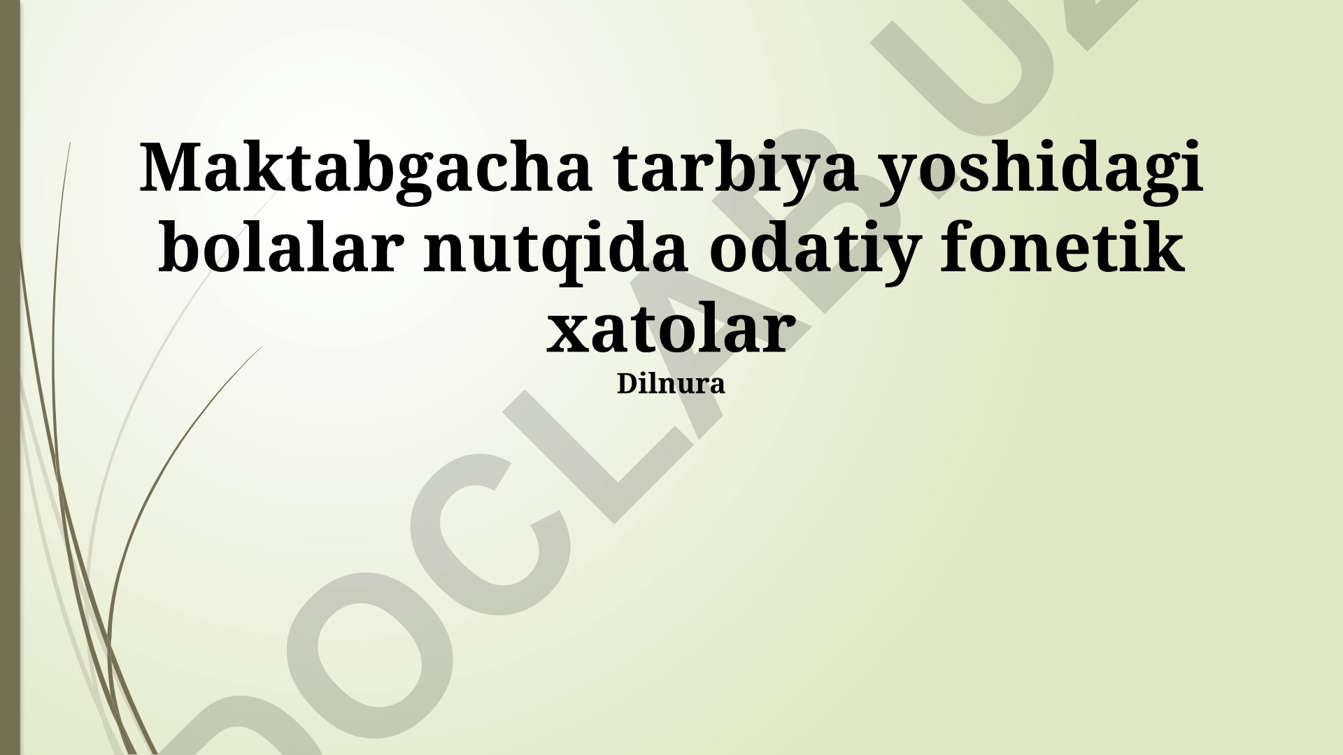 Maktabgacha yoshdagi bolalar nutqidagi fonetik xatolar va korreksiya usullari