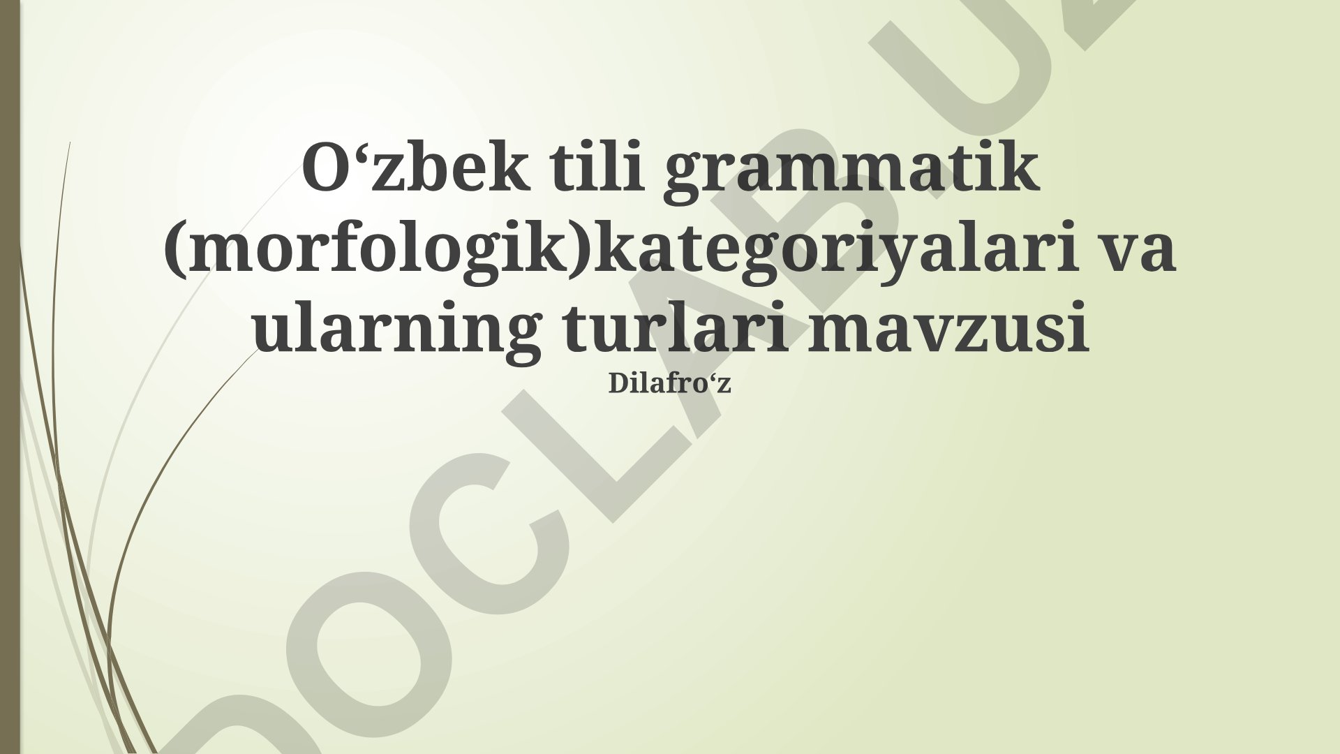 Oʻzbek tili grammatik kategoriyalari va ularning turlari