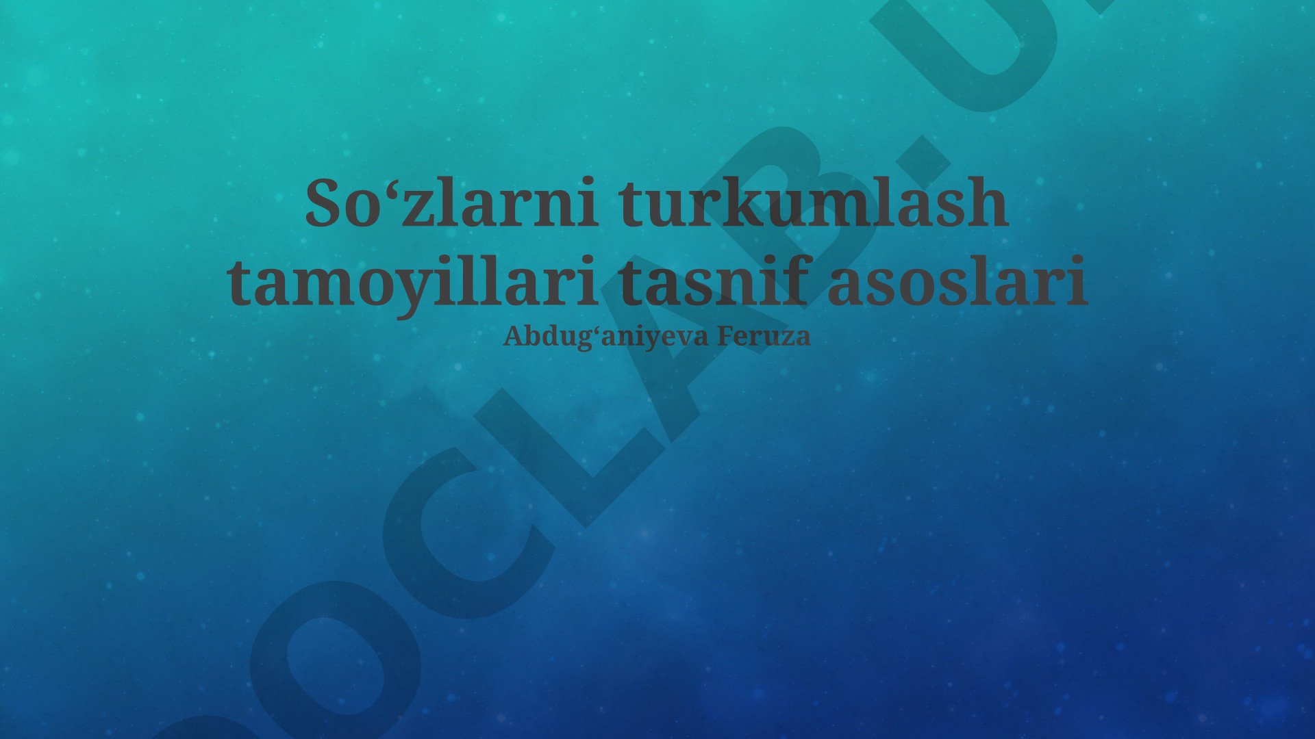 So'zlarni turkumlash tamoyillari tasnif asoslari