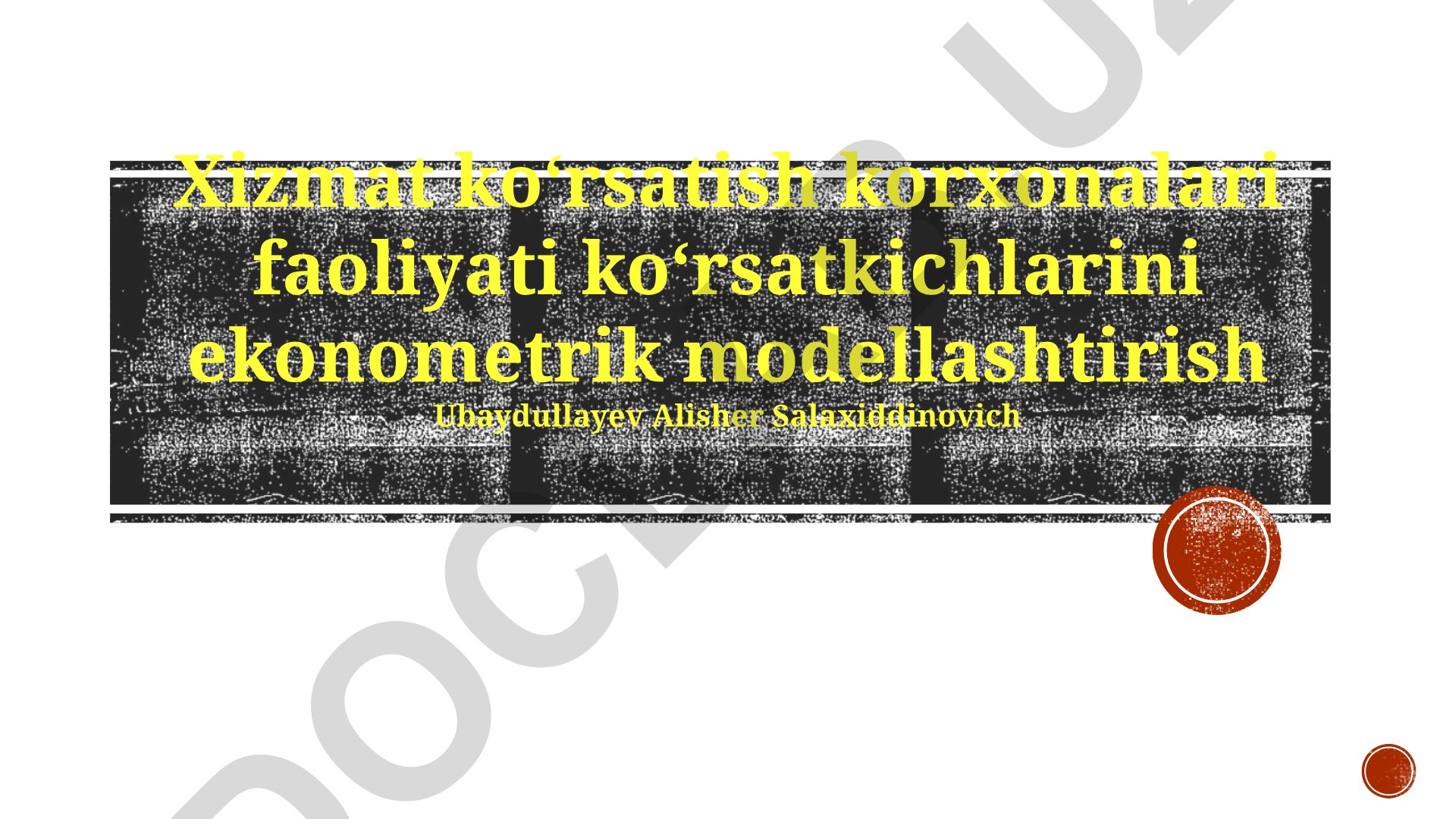 Xizmat koʻrsatish korxonalari faoliyati koʻrsatkichlarini ekonometrik modellashtirish