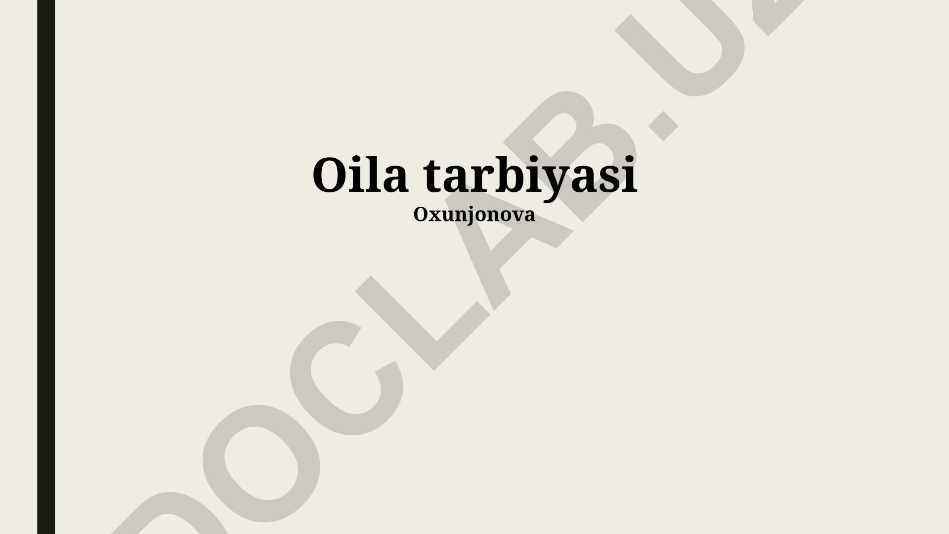 Oila tarbiyasi va akademik tarbiyaning ahamiyati