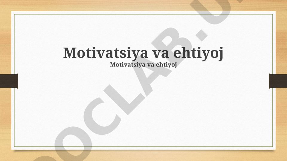 Motivatsiya va ehtiyojlar tushunchasi, turlari va oshirish usullari