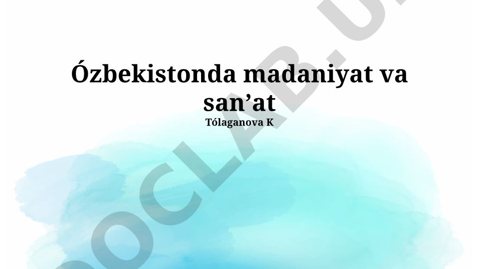 O'zbekistonda madaniyat va san'at