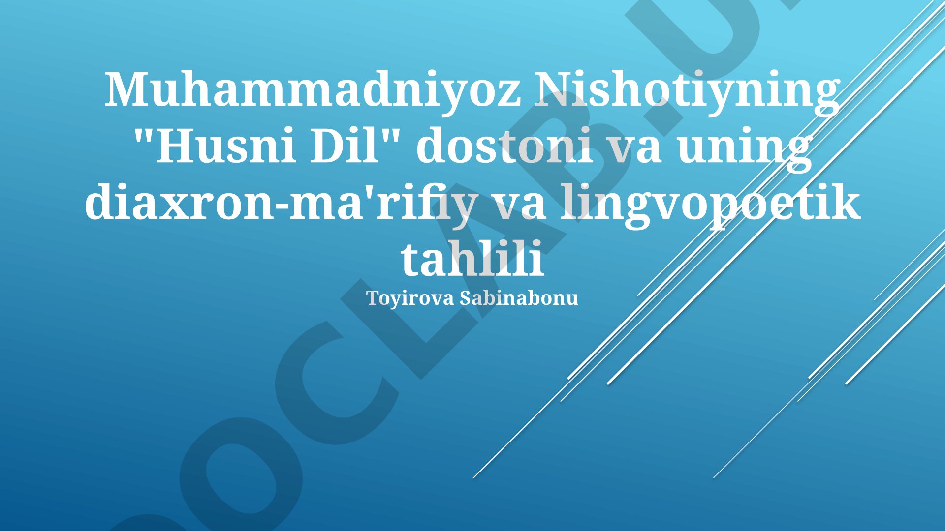 Muhammadniyoz Nishotiyning 'Husni Dil' dostoni va uning diaxron-ma'rifiy va lingvopoetik tahlili