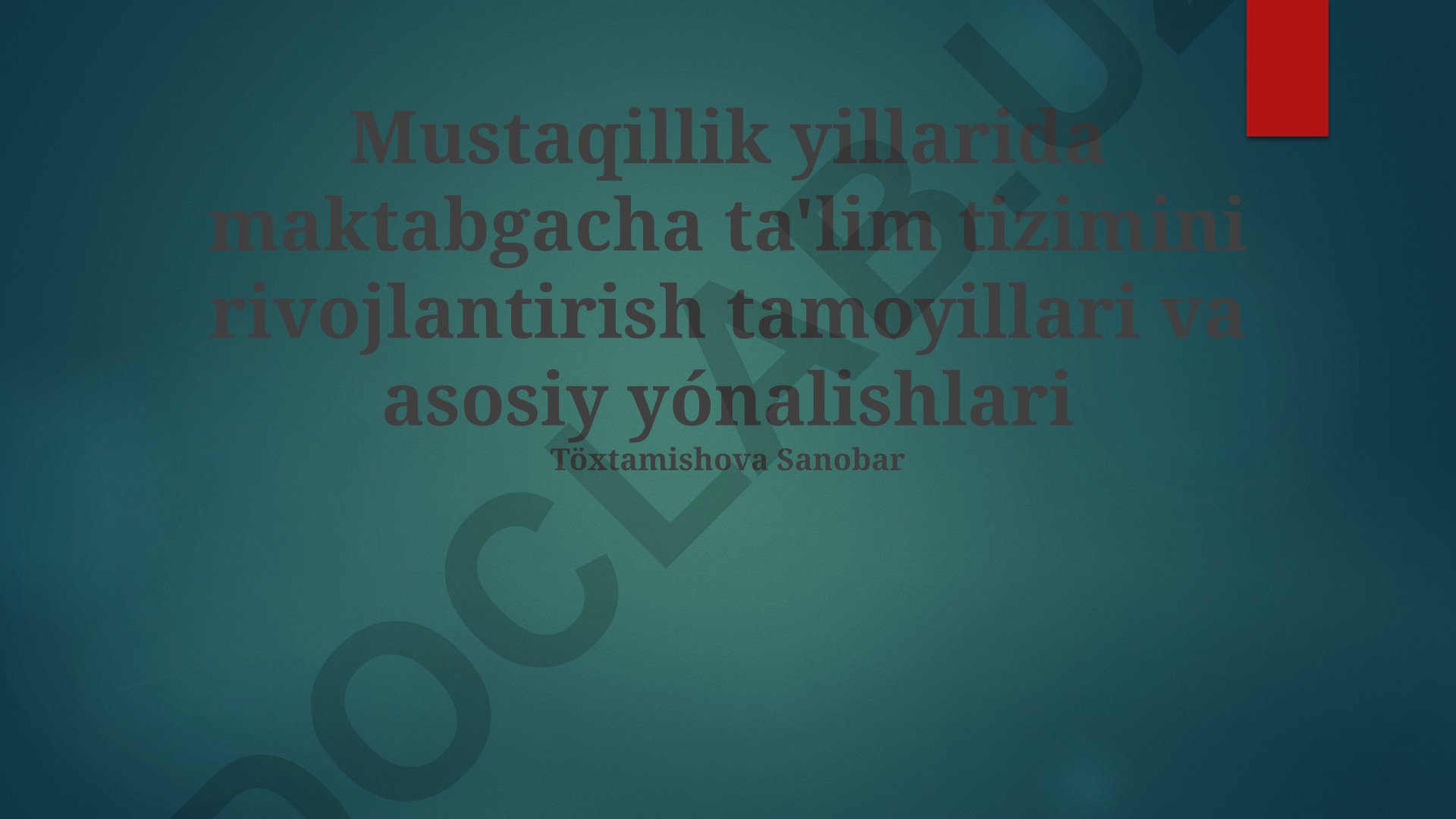 Mustaqillik yillarida maktabgacha ta'lim tizimini rivojlantirish tamoyillari va asosiy yo'nalishlari