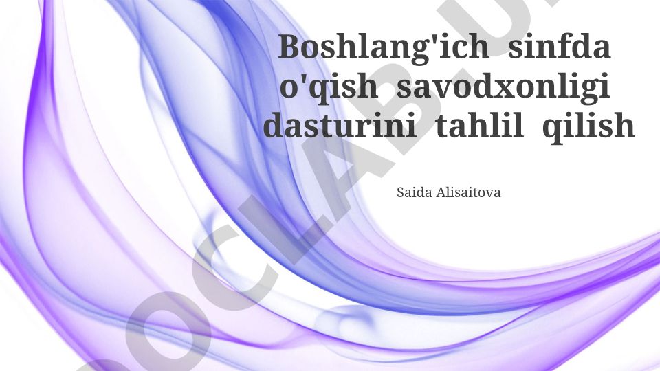Boshlang'ich sinfda o'qish savodxonligi dasturini tahlil qilish