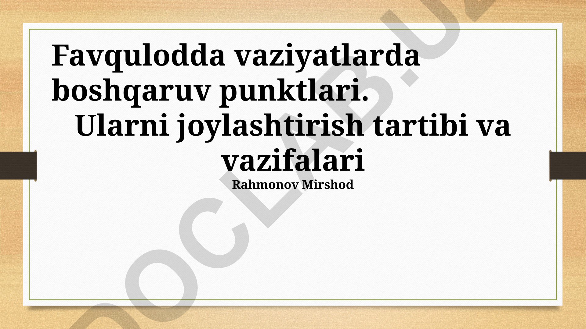 Favqulodda vaziyatlarda boshqaruv punktlari