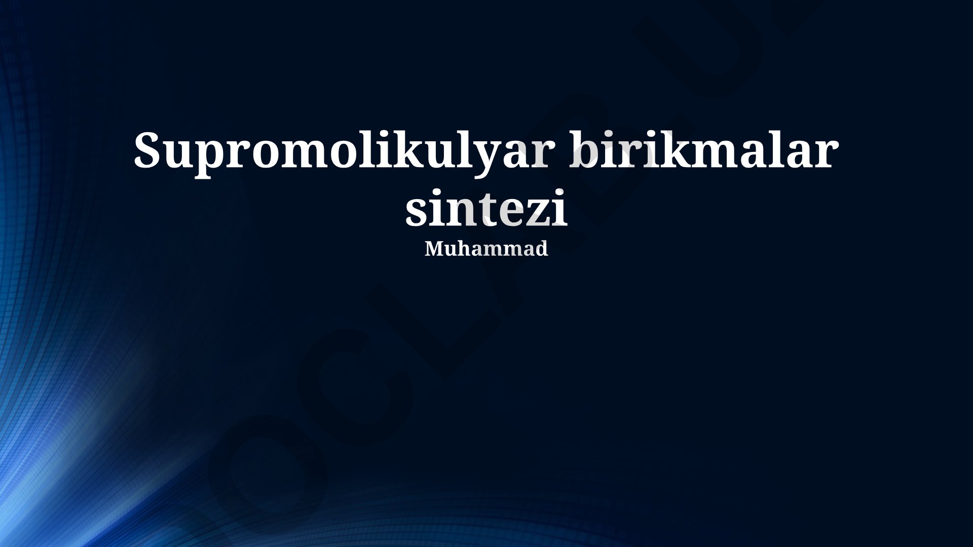 Supromolikulyar birikmalar sintezi
