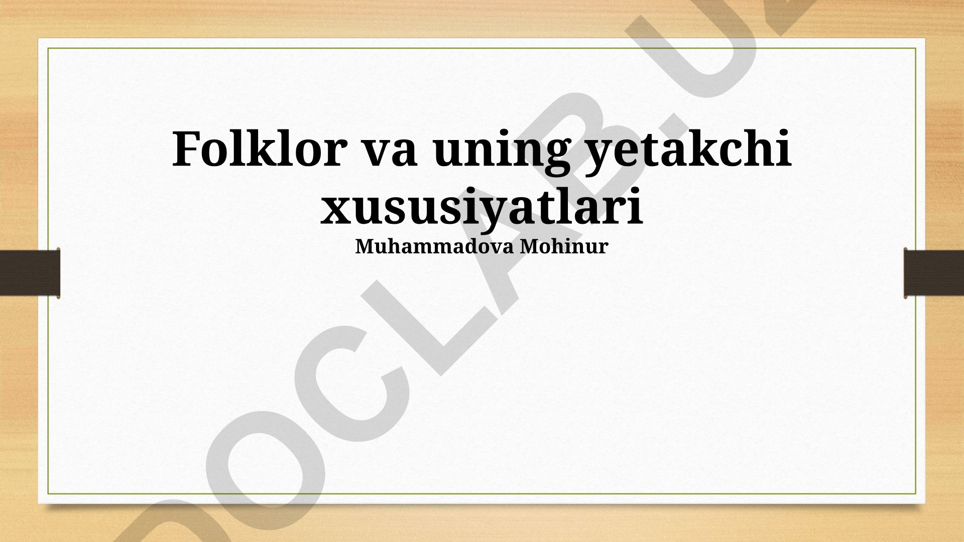 Folklor va uning yetakchi xususiyatlari