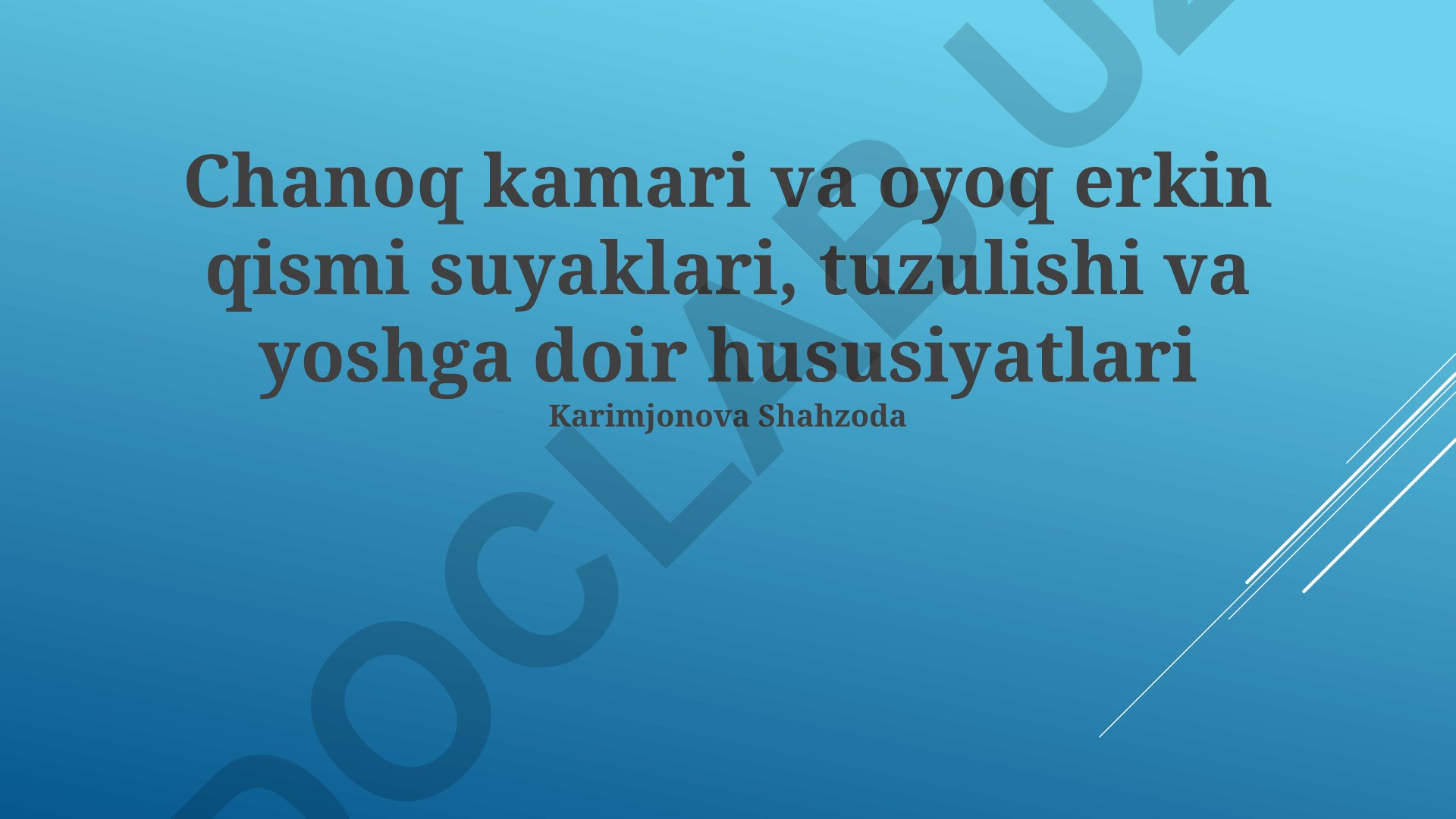Chanoq kamari va oyoq erkin qismi suyaklari tuzilishi va yoshga doir xususiyatlari
