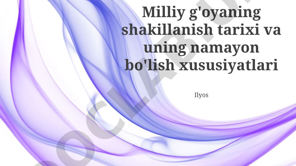Milliy g'oyaning shakillanish tarixi va uning namoyon bo'lish xususiyatlari