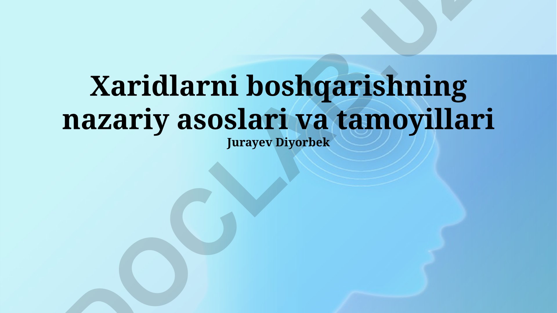 Xaridlarni boshqarishning nazariy asoslari va tamoyillari