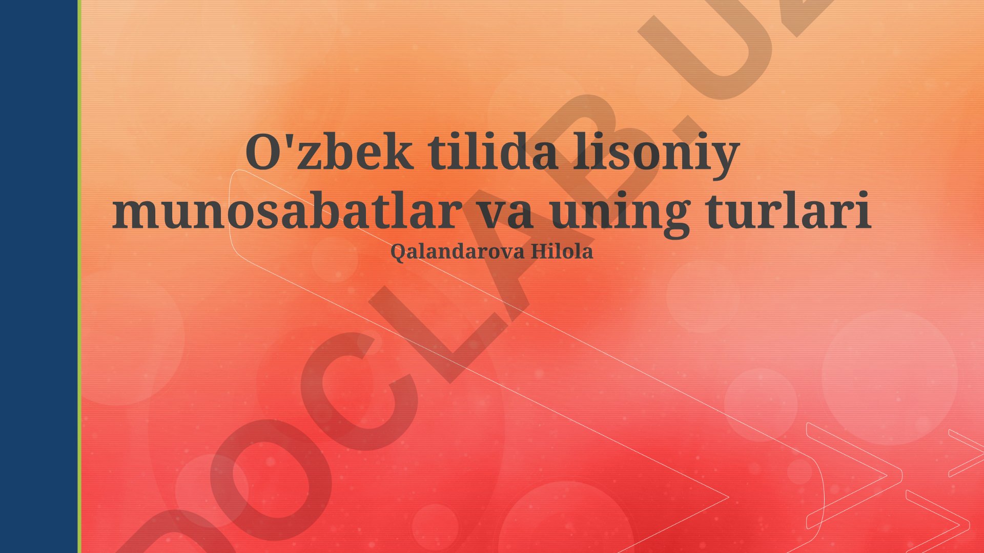 O'zbek tilida lisoniy munosabatlar va uning turlari
