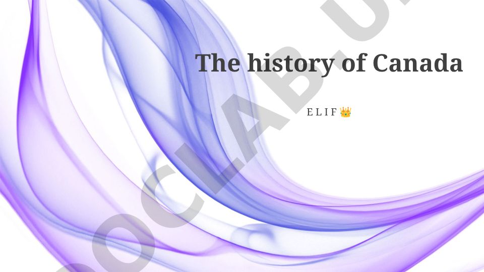 The history of Canada
