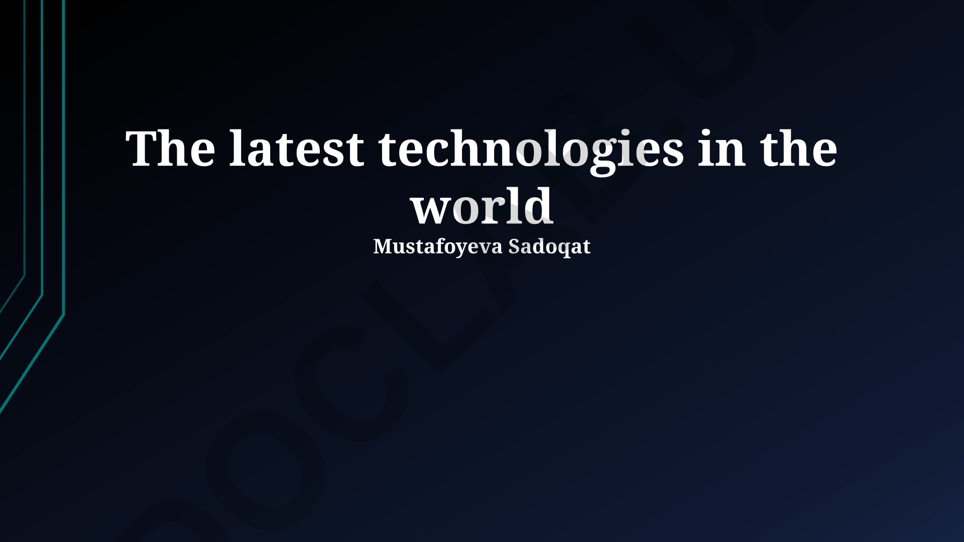 The latest technologies in the world