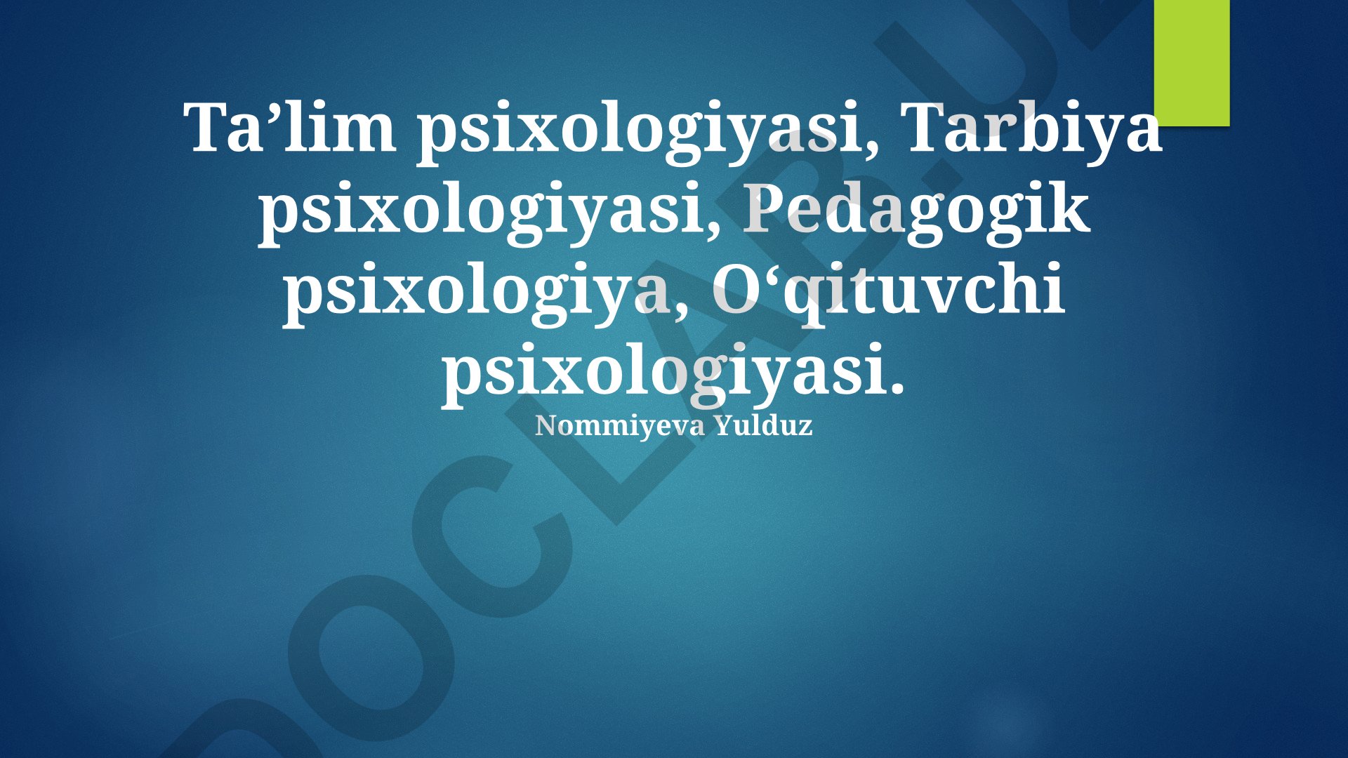 Pedagogik psixologiya: o'quvchilarning qiyinchiliklari va motivatsiyani shakllantirish