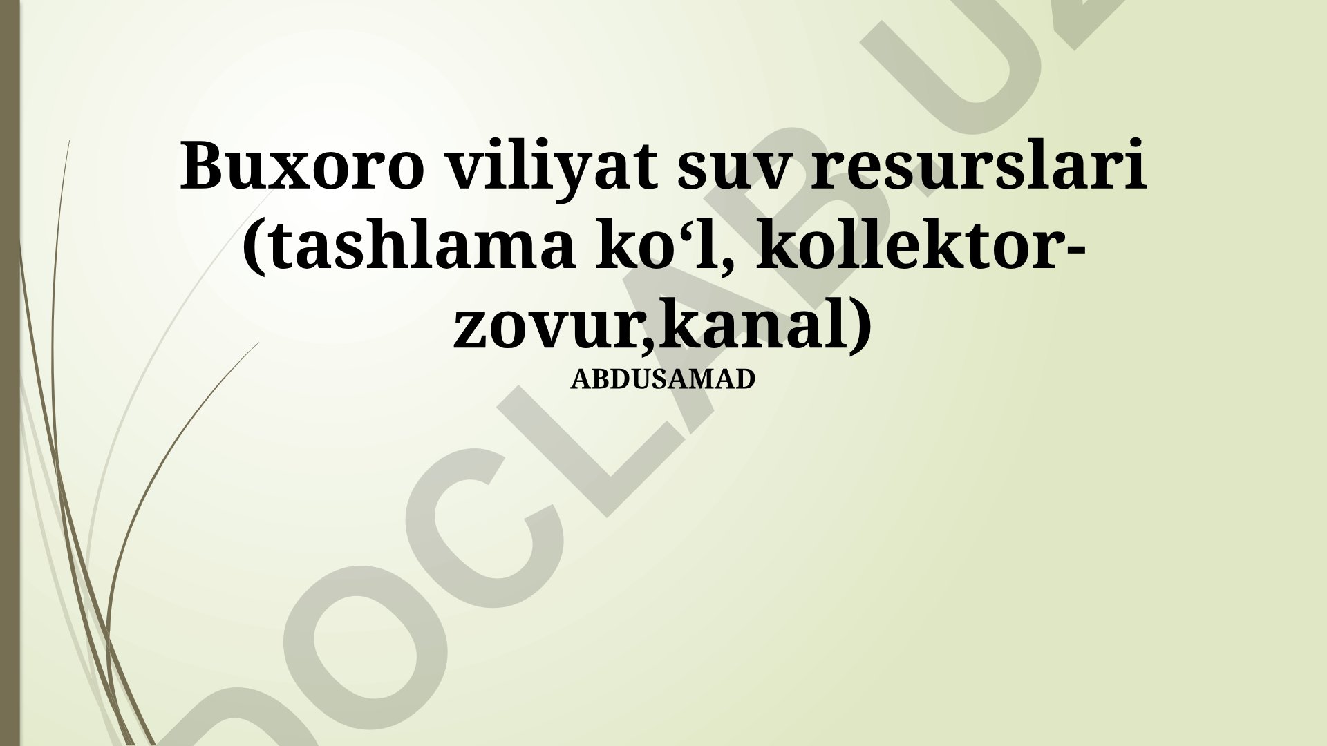 Buxoro viloyati suv resurslari va ularni boshqarish