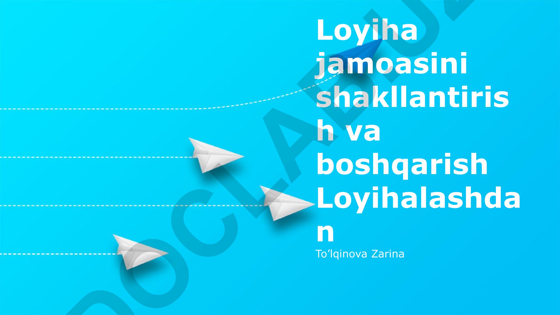 Loyiha jamoasini shakllantirish va boshqarish