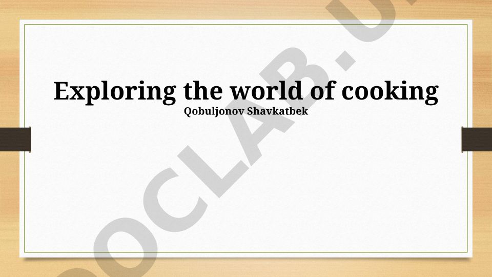 Exploring the world of cooking