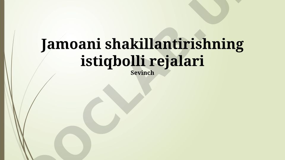 Jamoani shakillantirishning istiqbolli rejalari