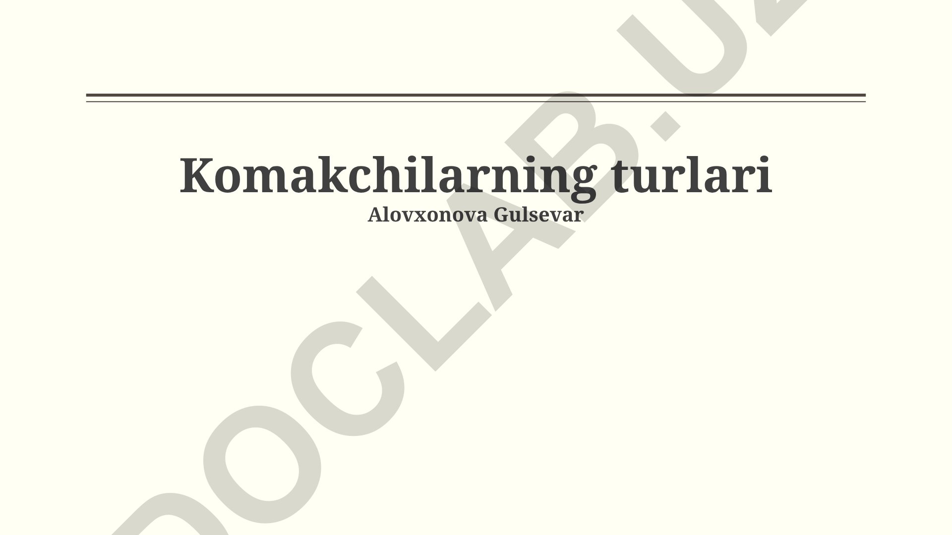 Komakchilarning turlari