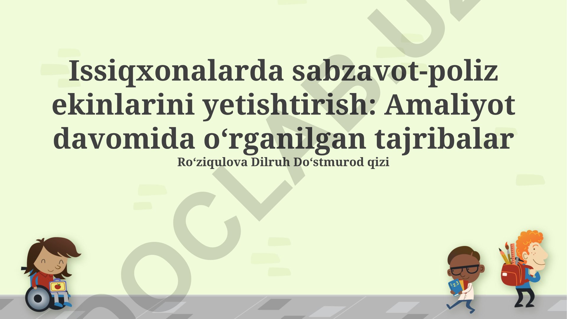 Issiqxonalarda sabzavot-poliz ekinlarini yetishtirish tajribalari
