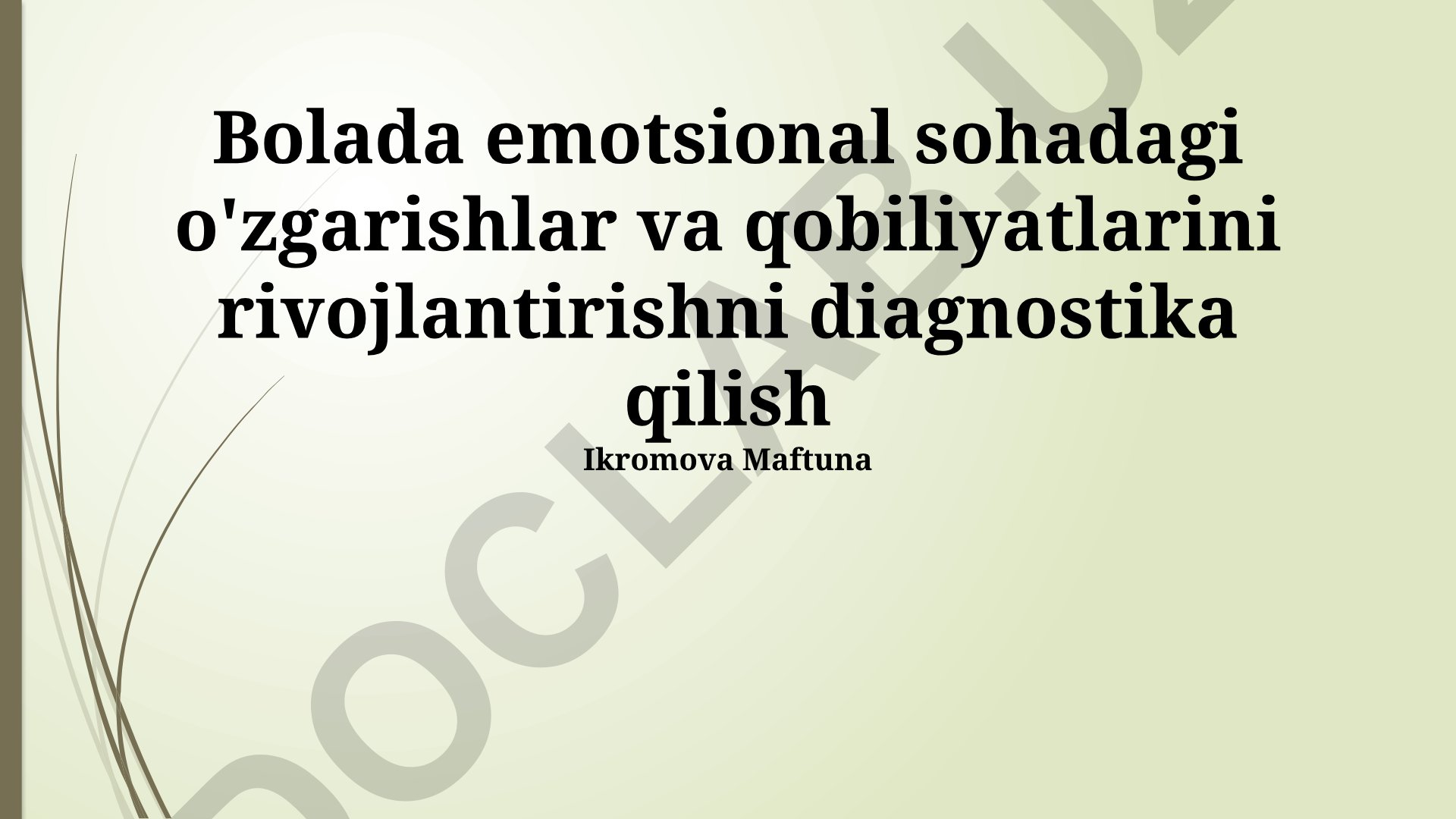 Bolalarda hissiy soha o'zgarishlari va qobiliyatlarini diagnostika qilish