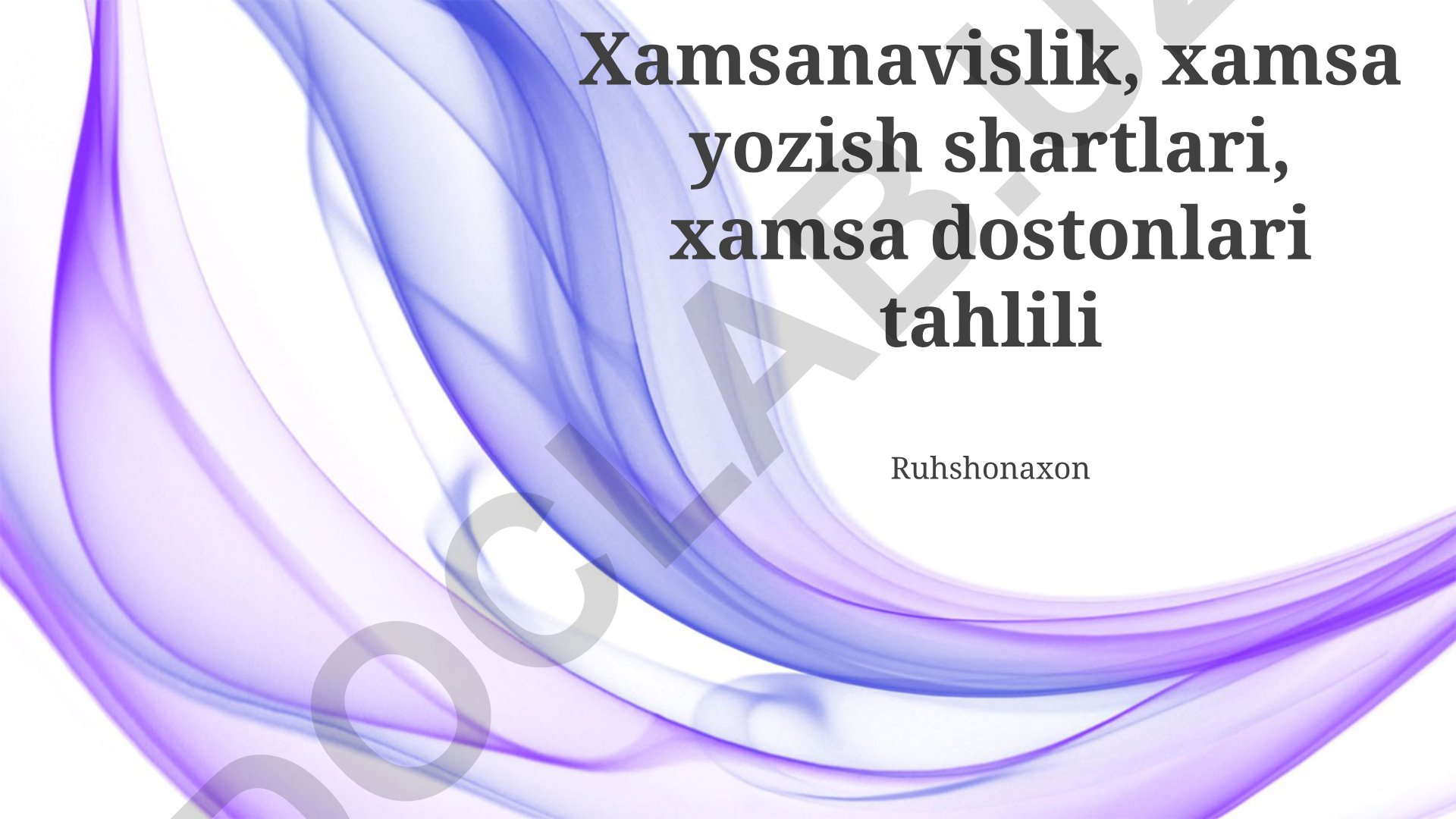 Xamsa nima, yozish shartlari va dostonlari tahlili