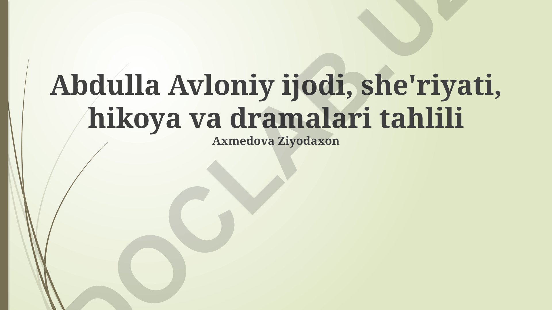 Abdulla Avloniy ijodi, she'riyati, hikoya va dramalari tahlili