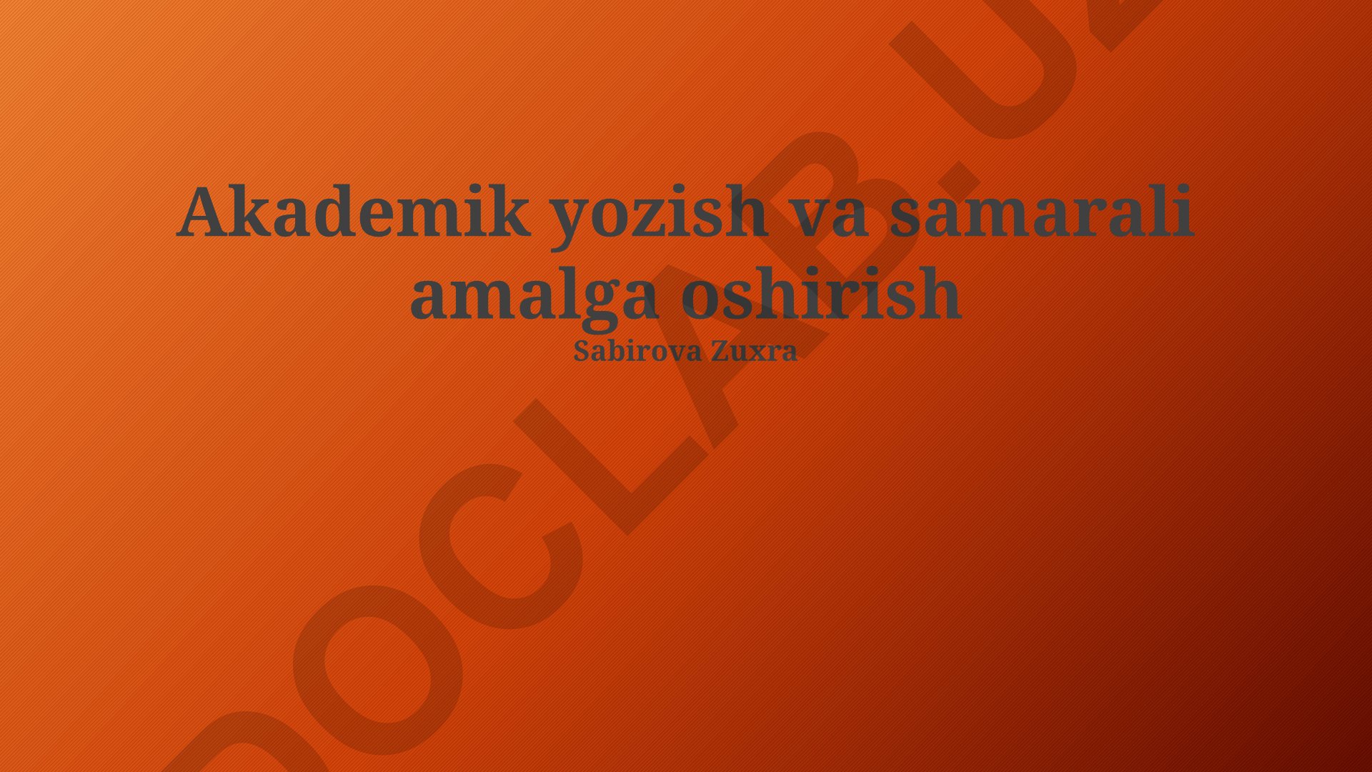 Akademik yozish va samarali amalga oshirish tamoyillari