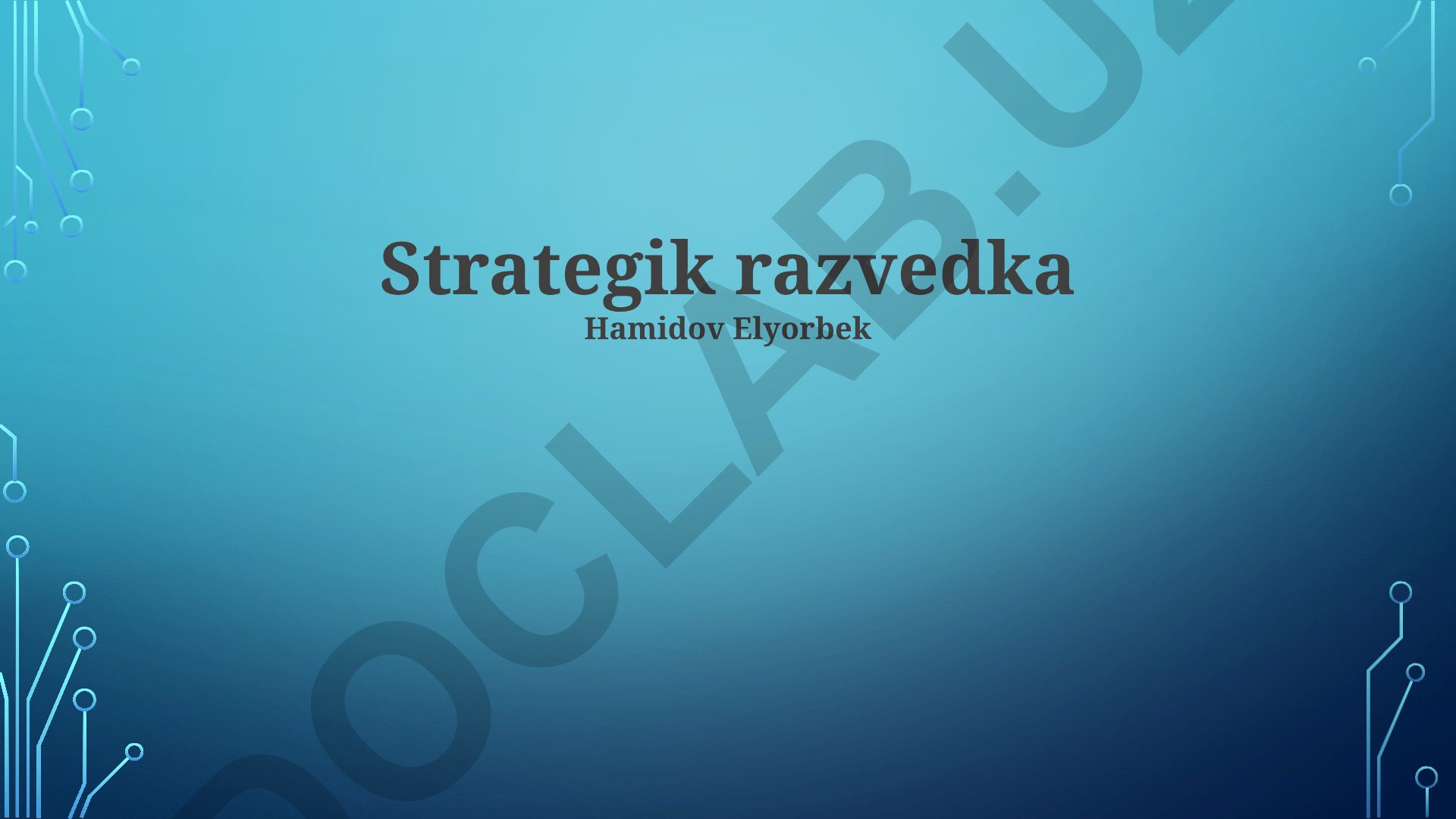 Strategik razvedka: Asosiy tushunchalar va kelajak tendensiyalari