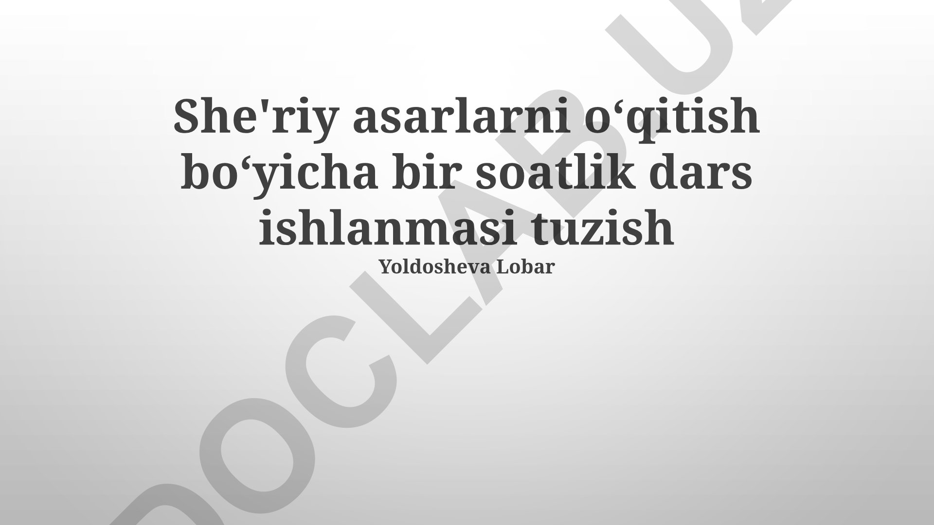 She'riy asarlarni oʻqitish boʻyicha bir soatlik dars ishlanmasi