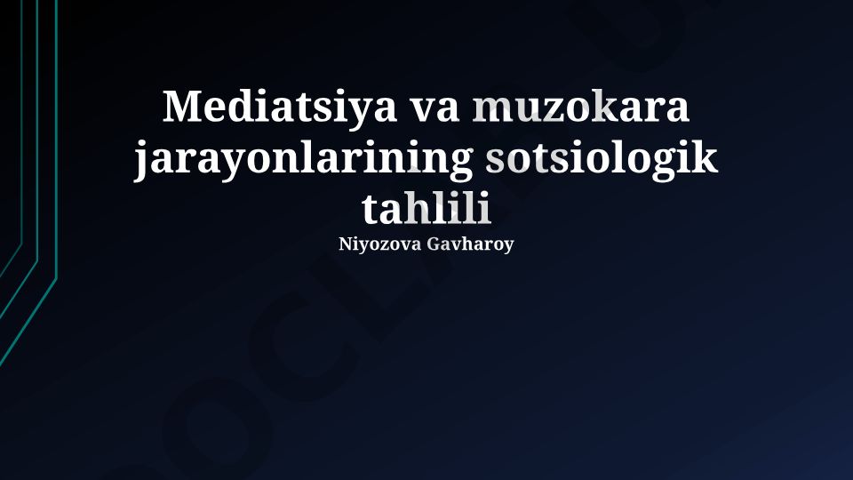 Mediatsiya va muzokara jarayonlarining sotsiologik tahlili