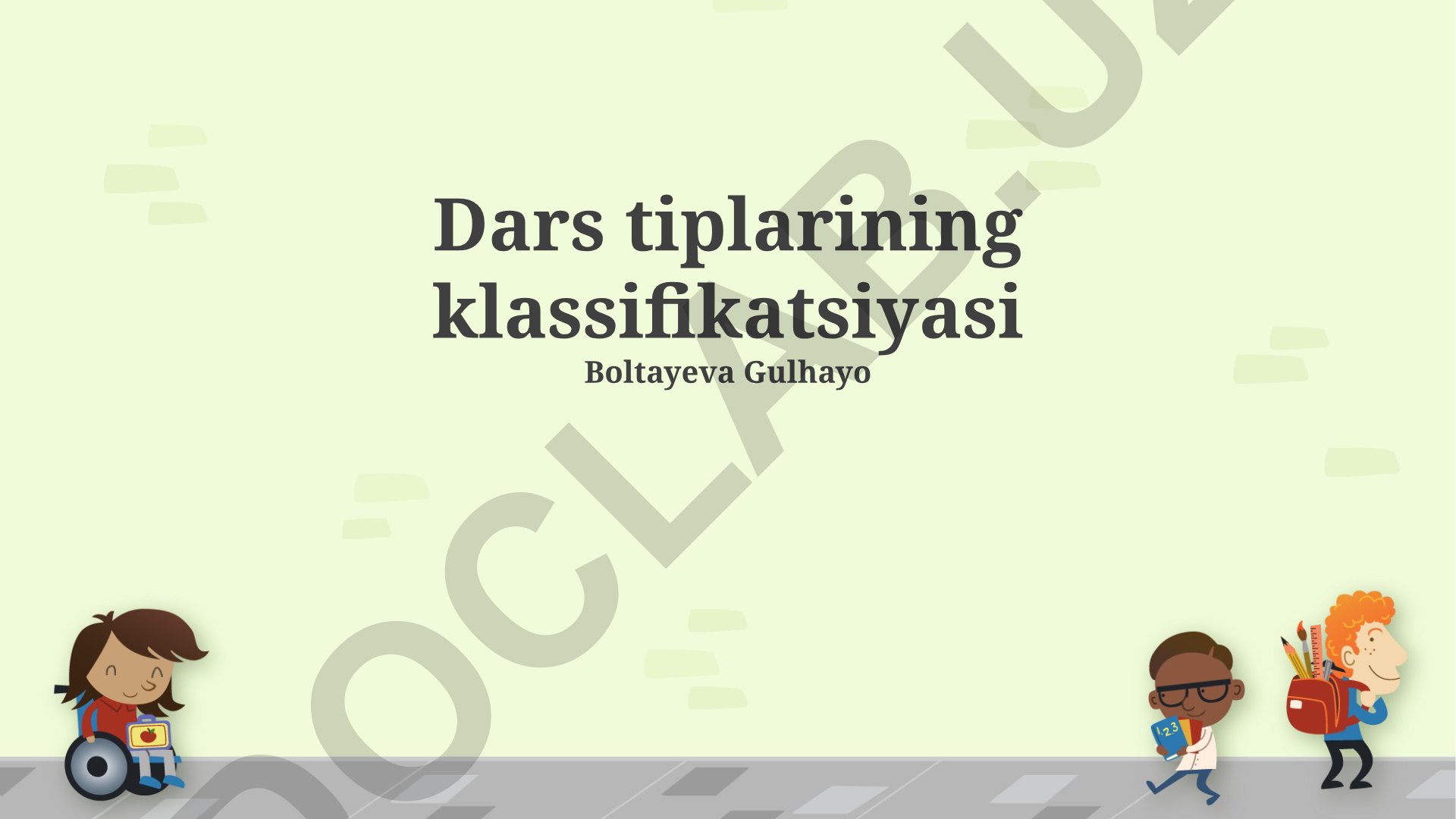 Dars tiplarining klassifikatsiyasi va ma'lumot turlari
