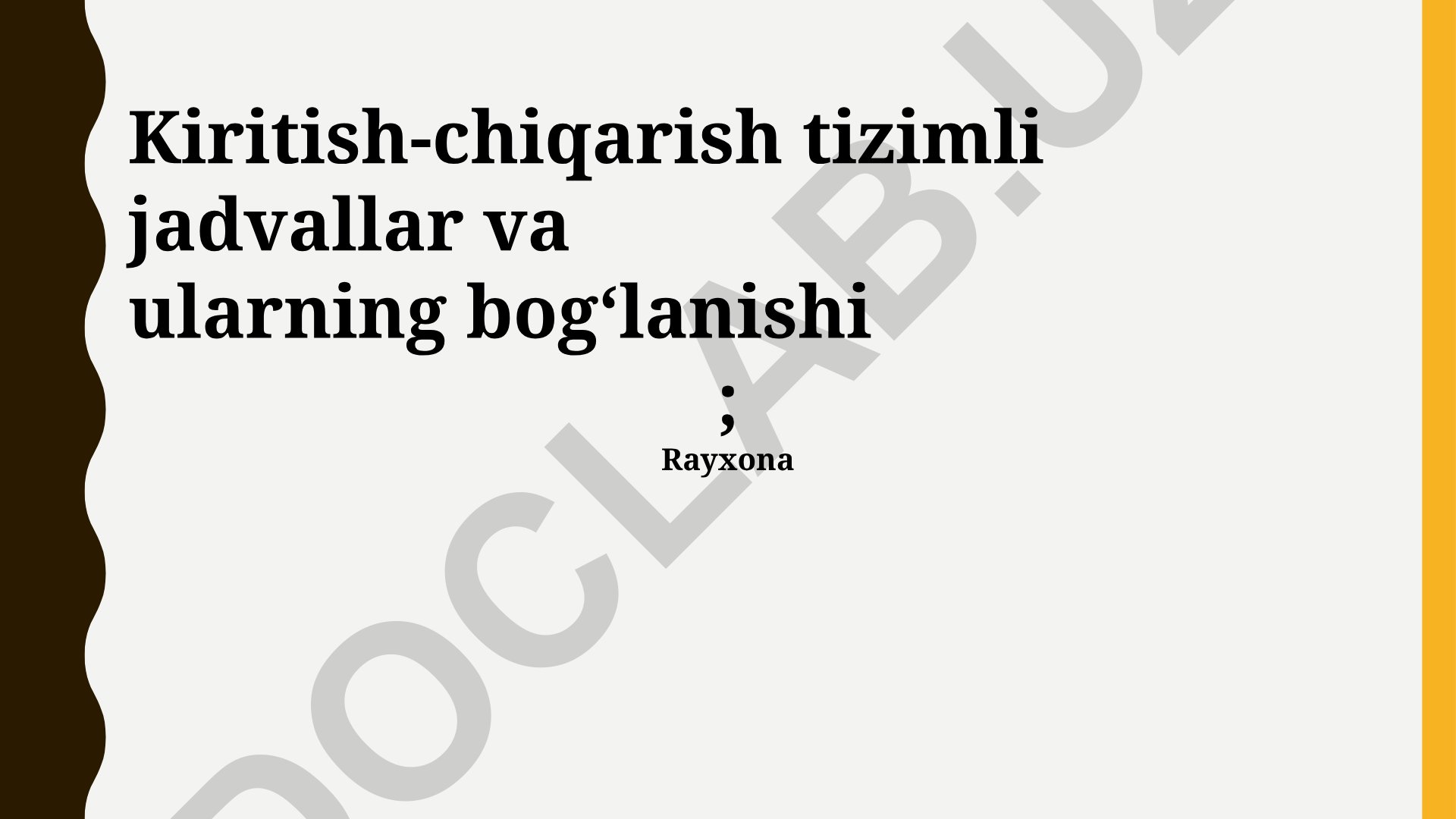 Kiritish-chiqarish tizimli jadvallar va ularning bog‘lanishi