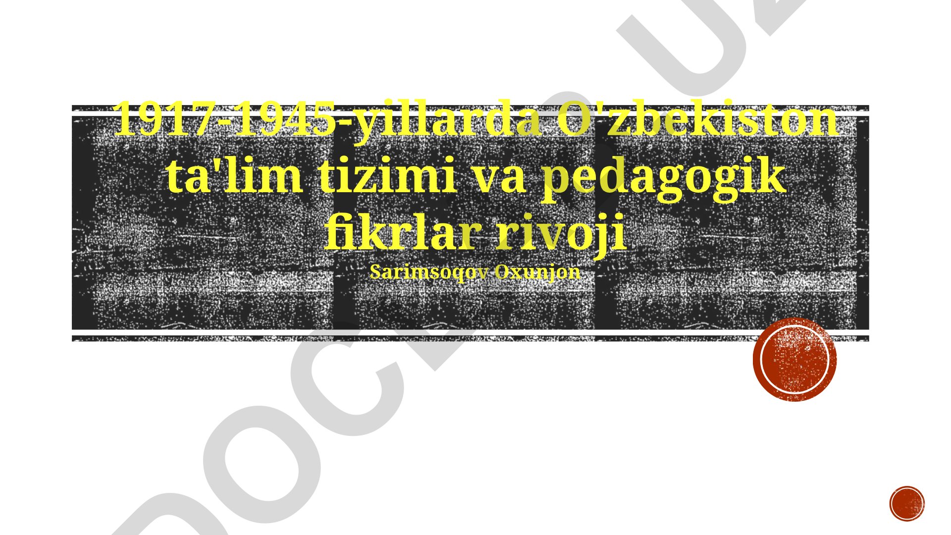 1917-1945-yillarda O'zbekiston ta'lim tizimi va pedagogik fikrlar rivoji