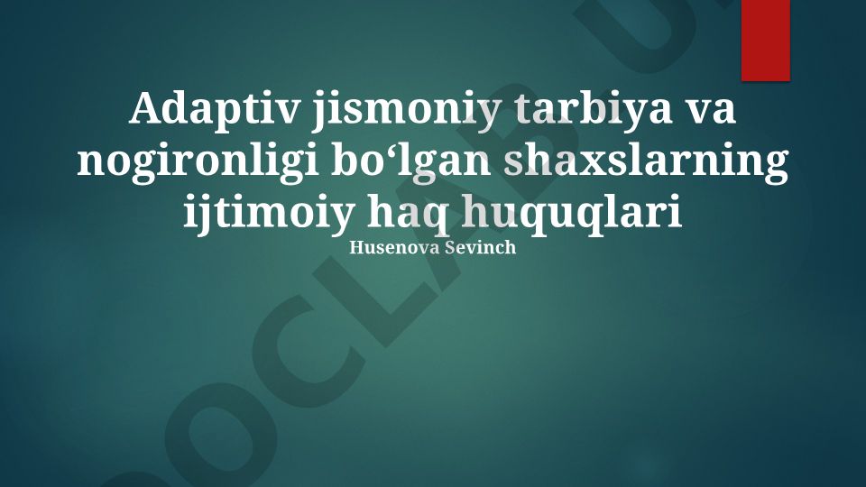 Adaptiv jismoniy tarbiya va nogiron shaxslarning ijtimoiy huquqlari