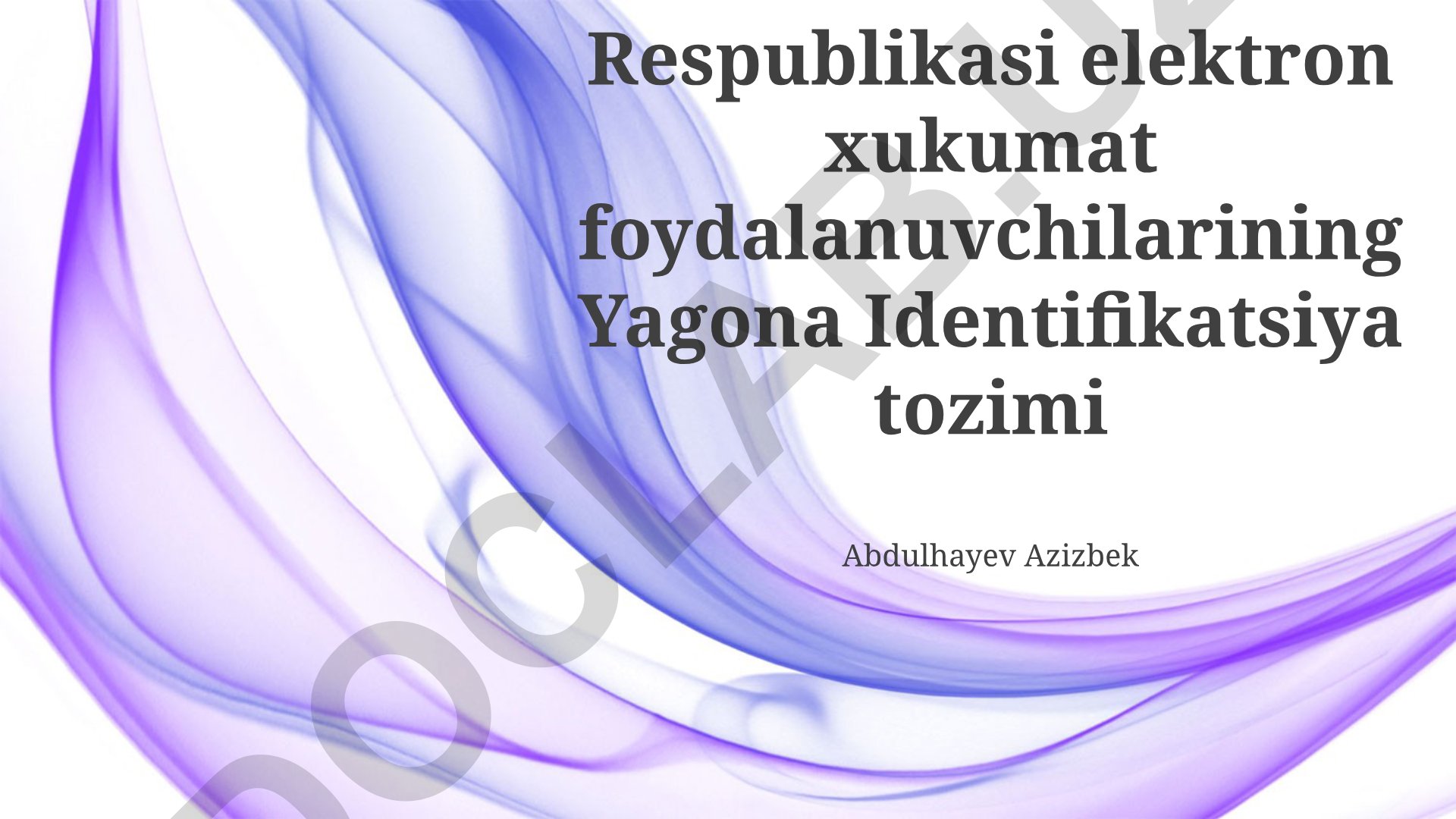 O'zbekiston Respublikasi elektron hukumatining Yagona Identifikatsiya tizimi