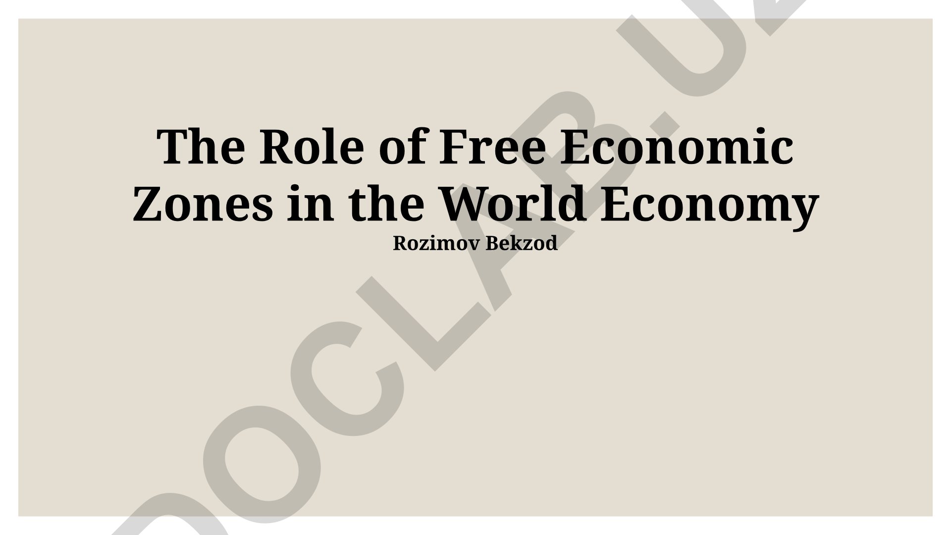 The Role of Free Economic Zones in the World Economy