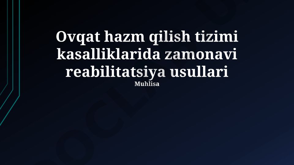 Ovqat hazm qilish tizimi kasalliklarida zamonaviy reabilitatsiya usullari