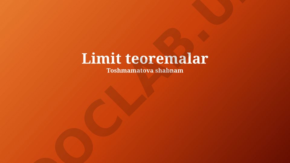 Limit teoremalar: Asosiy tushunchalar, Katta Sonlar Qonuni va Markaziy Limit Teoremasi