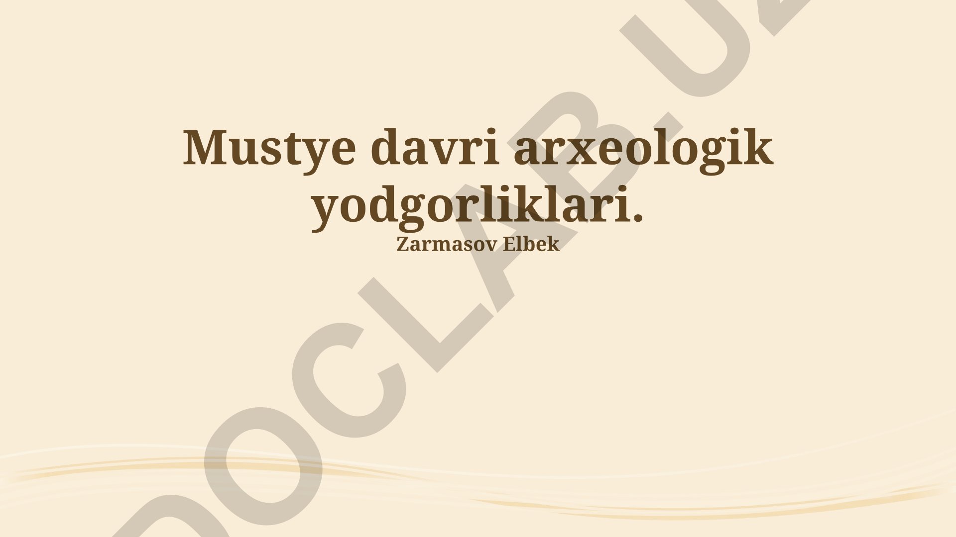 Mustye davri arxeologik yodgorliklari va Surxondaryo mintaqasi tarixi
