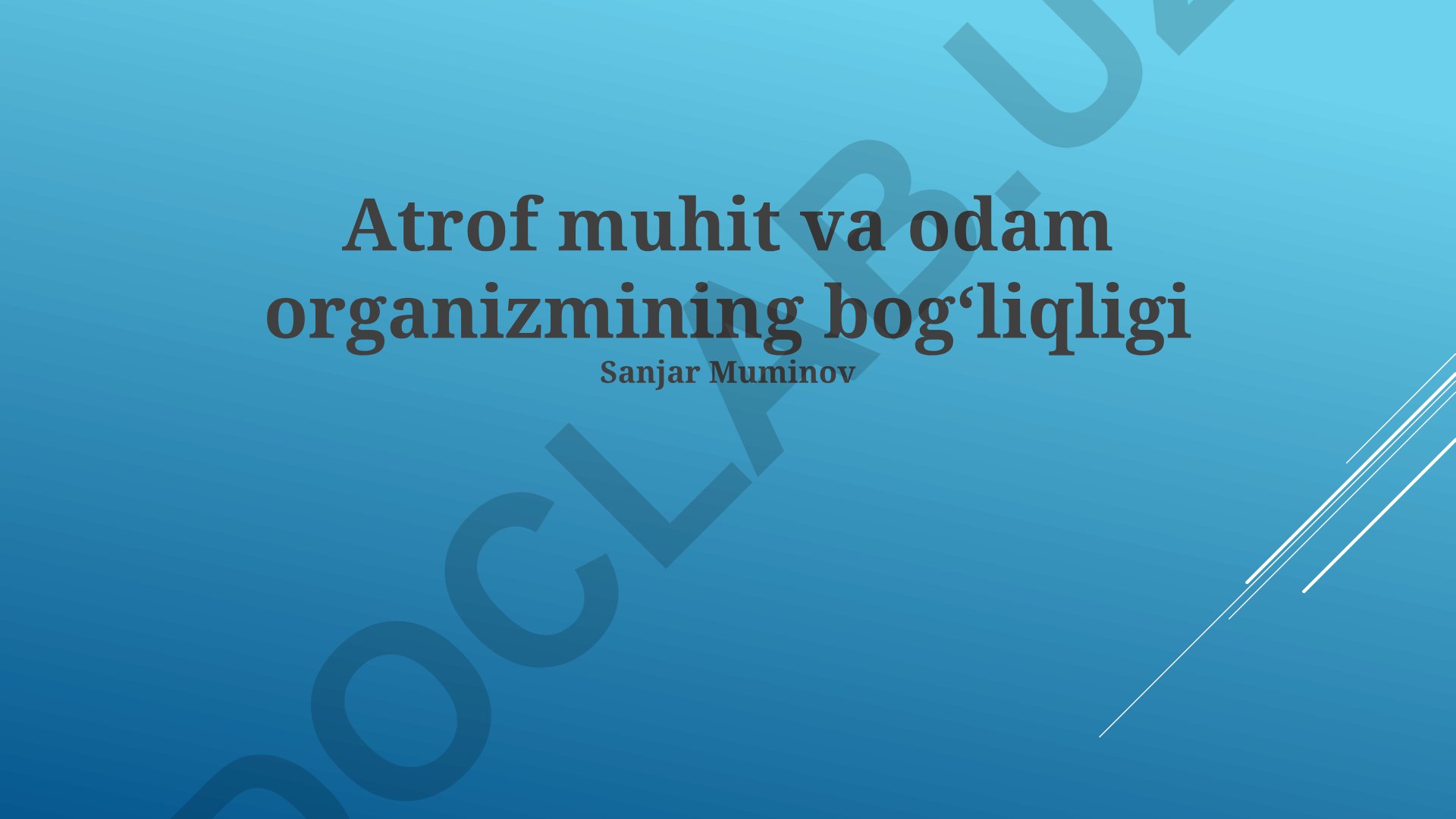 Atrof muhit va odam organizmining bogʻliqligi