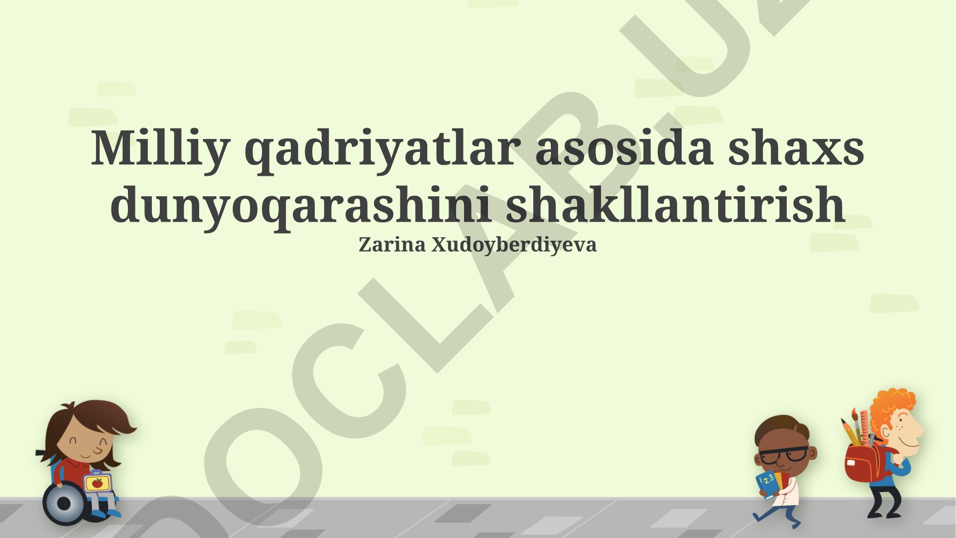Milliy qadriyatlar asosida shaxs dunyoqarashini shakllantirish