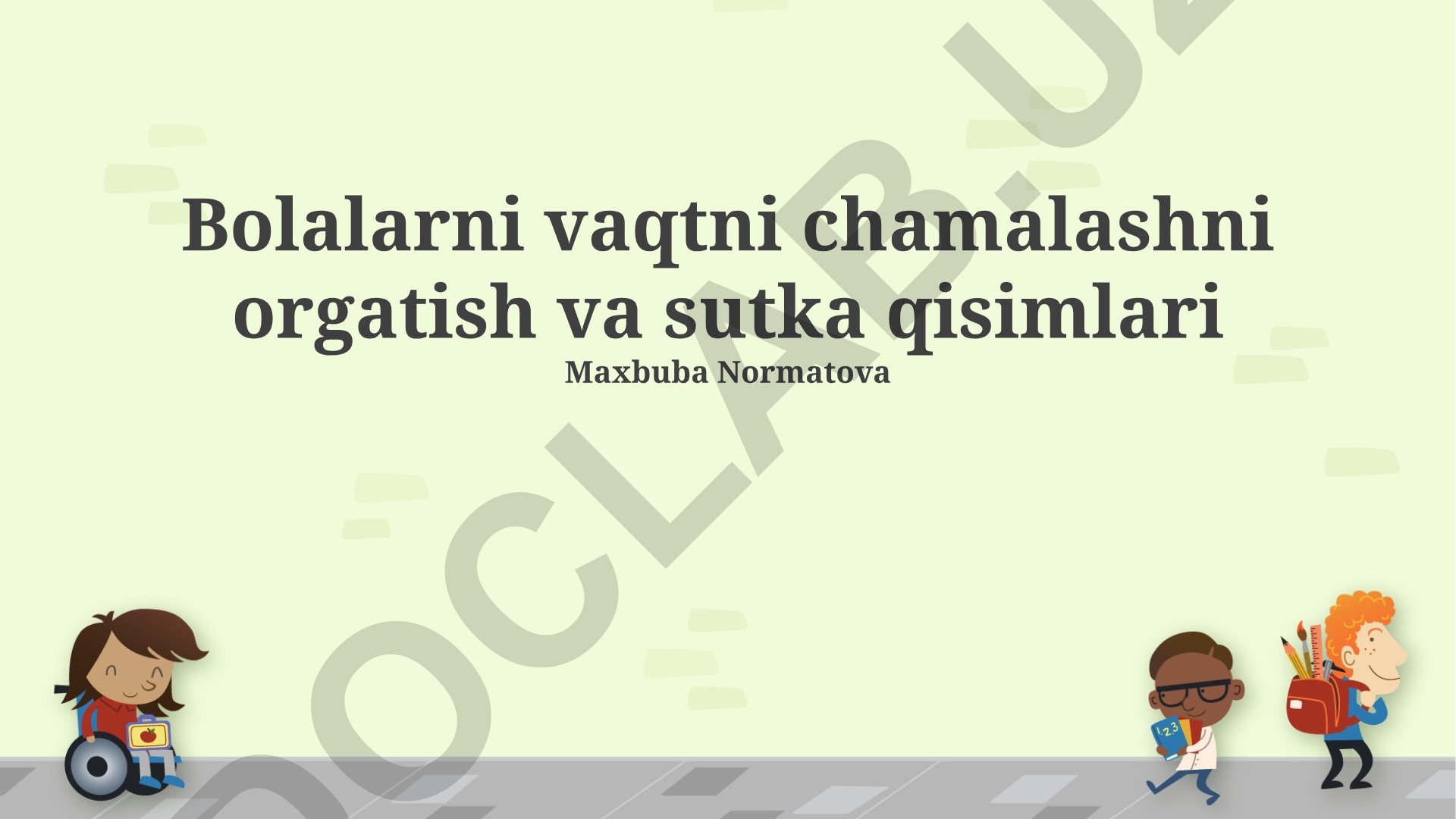 Bolalarga vaqtni chamalashni o'rgatish va sutka qismlari